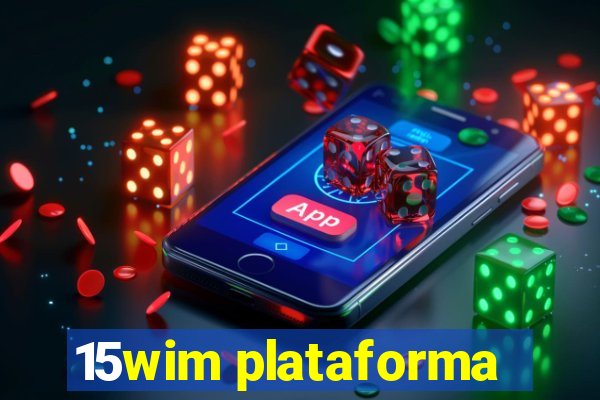 15wim plataforma